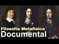 Documental HD: Filosofía Metafísica Moderna - René Descartes, Spinoza y Leibniz