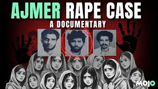 1992 Ajmer Rape case: When Over 100 Girls Were Gangraped For Months | Mojo Documentary