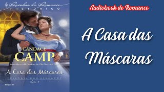 A CASA DAS MÁSCARAS ❤ Audiobook de Romance