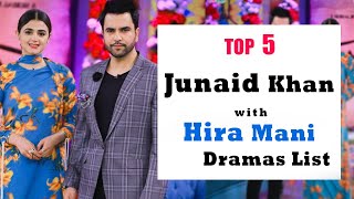 Top 5 Best Junaid Khan with Hira Mani Dramas List | Hira Mani | Junaid Khan | Mohabbatain Chahatain