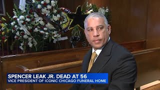Chicago funeral home director Spencer Leak Jr. dies at 56, family says