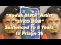 😳 Kodak Black Artist “SYKO BOB” Sentenced To 5 Years In Prison