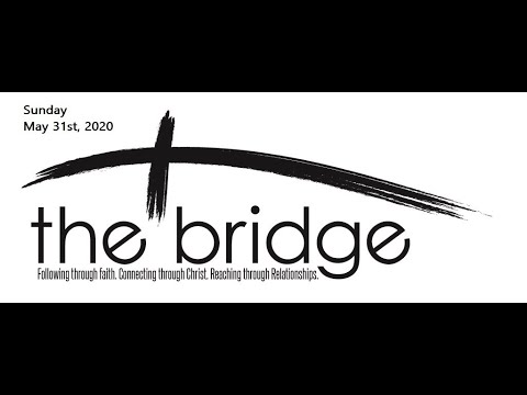 The Bridge Community Church - YouTube