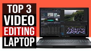 TOP 3: Best Laptop for Video Editing 2020
