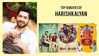 Harish Kalyan Top 10 Movies of Harish Kalyan| Best 10 Movies of Harish Kalyan