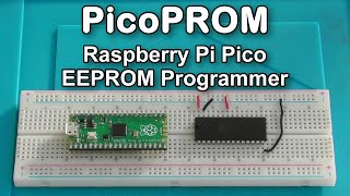 Raspberry Pi Pico EEPROM Programmer - PicoPROM