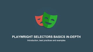 Playwright selectors in-depth for beginners (with best practices and examples)