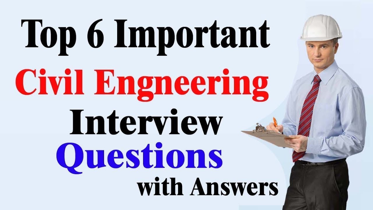 Top 6 Important Civil Engineering Interview Questions Part-I By Civil ...