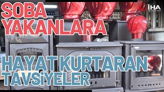 Soba Kurarken Ve Yakarken Hayat Kurtaran Tavsiyeler