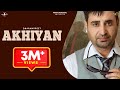 Akhiyan - Dharmpreet | Emotions of Heart | Latest New Punjabi Songs 2015 @Mad4Music1