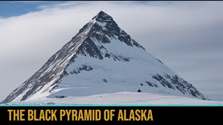 The Black Pyramid of Alaska – Remnants of Long Lost Extra-terrestrial Civilizati