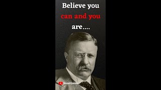 Theodore Roosevelt Quotes Video #shorts