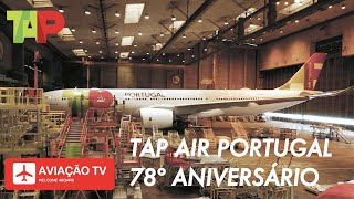 78º Aniversário da TAP Air Portugal | TAP Air Portugal 78th Anniversary