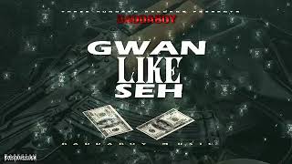 Baddaboy - Gwan like seh (Official Audio)