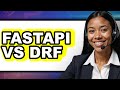 FastAPI vs Django REST Framework (DRF) - 2025 Comparison