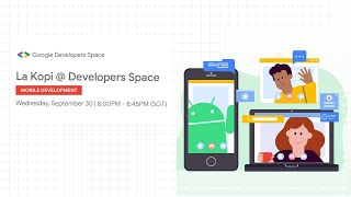 La Kopi @ Developers Space: Mobile Development