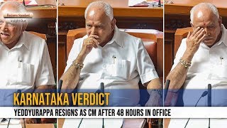 Karnataka Verdict: Yeddyurappa resigns as CM after 48 hours in office