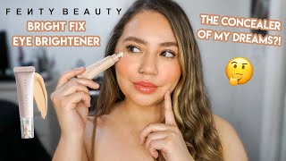 NEW FENTY BEAUTY BRIGHT FIX EYE BRIGHTENER | DEMO + REVIEW! | Makeupbytreenz