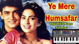 ये मेरे हमसफ़र | Ye Mere Humsafar Org2023 Piano Tutorial @PIANOMUSIC34 #pianomusic #vijaygaikwad