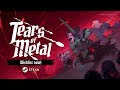 Tears of Metal World Premiere Trailer | Summer Game Fest 2024