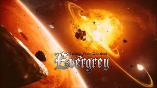 EVERGREY - FALLING FROM THE SUN