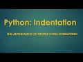 Python Indentation.  Have you ever stared at your Python code, lost in a maze of tabs and spaces