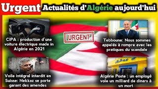 Hirak/ production d'une voiture électrique algérienne/ 1 milliard volé de Algérie post/ Tebboune ..