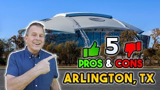 Pros & Cons of Living in Arlington Texas | Things to Know Before Moving to Arlington TX