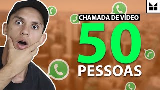 WHATSAPP: Saiba como ATIVAR!  Vídeo Chamada com até 50 PESSOAS! Novidade!