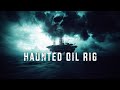 DARK AMBIENT MUSIC | Haunted Oil Rig