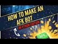 How To Make An AFK Bot Using Python!