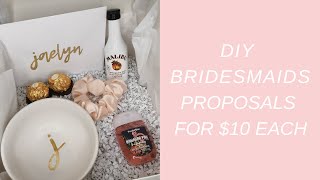 DIY BRIDESMAID PROPOSALS FOR $10 EACH | WEDDING SERIES