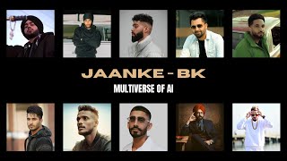 PUNJABI MULTIVERSE OF AI - JAANKE (BK) | SHUBH | SUKHA | AP | JAZZY B | TEJI PANNU