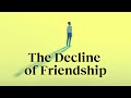 The friendship recession | Richard Reeves