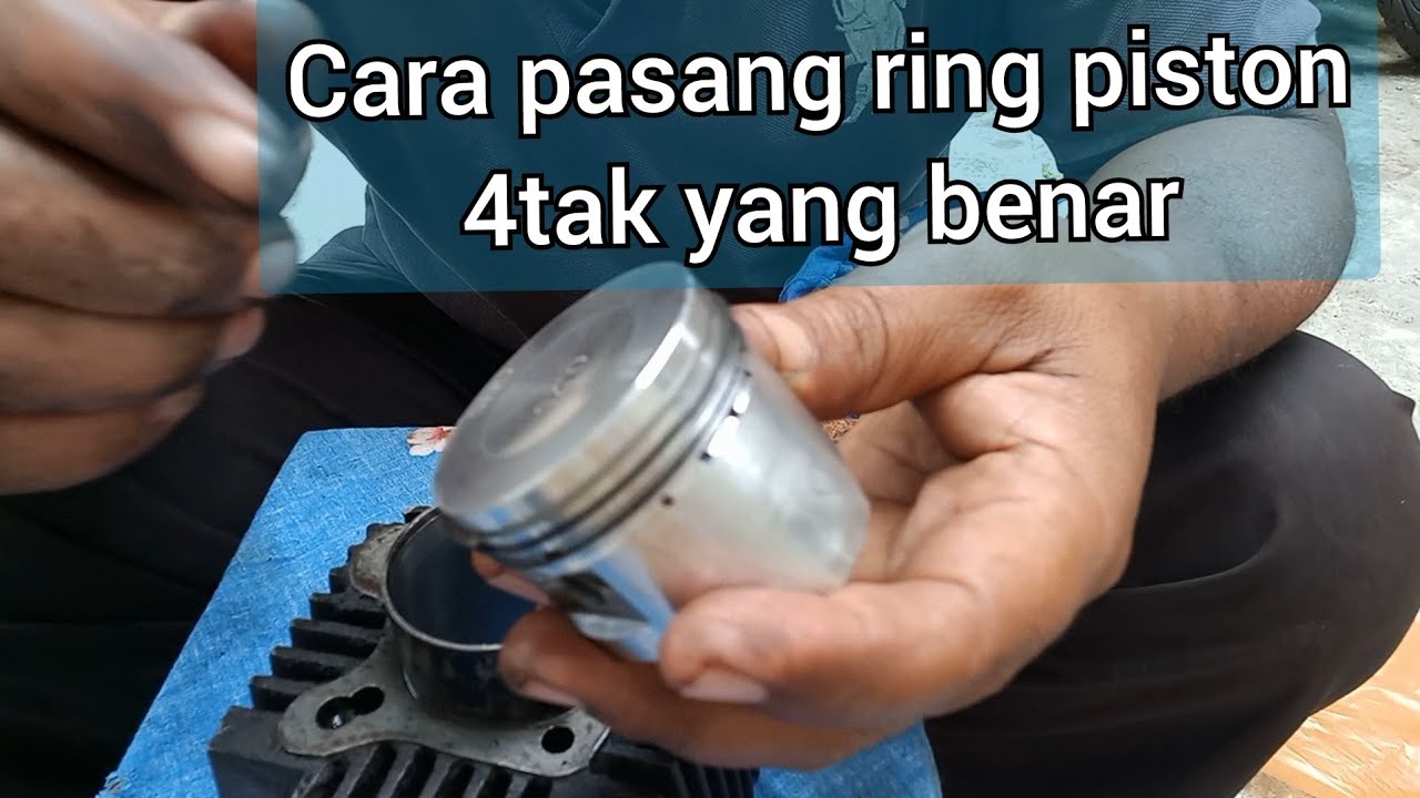 Cara Pasang Ring Piston 4 Tak Yang Benar - YouTube