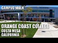 🎓CAMPUS WALK | ORANGE COAST COLLEGE | CALIFORNIA