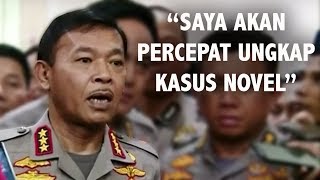 Komjen Idham Janji Percepat Ungkap Kasus Novel Baswedan