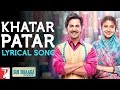 Lyrical: Khatar Patar | Sui Dhaaga - Made In India | Anushka | Varun | Anu Malik | Varun Grover