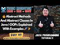 🔥 Abstract Methods And Abstract Classes In Java | OOPs Explained With Examples 🚀 ✨