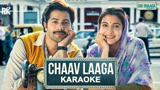 Chaav Laaga Karaoke With Lyrics – Sui Dhaaga | Papon | Regional Karaoke