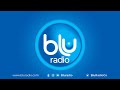 EN VIVO: SEÑAL DE BLU RADIO, LA ALTERNATIVA (10 DE ABRIL 2023)