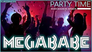 Megababe - Partytime. Dance music. Eurodance remix. [techno rave, electro house, trance mix].