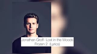 Jonathan Groff- Lost in the Woods Frozen 2 Soundtrack (Lyrics)