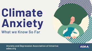 What is Climate Anxiety | Mental Health Webinar