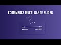 Ecommerce Multi Range Slider Using HTML CSS & Javascript
