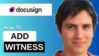 How To Use DocuSign Witness (Full 2026 Guide)