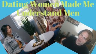 Dating women made me understand men (Reaction)