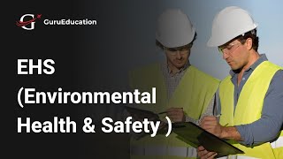 EHS VIDEO - EHS ( Environmental Health & Safety)