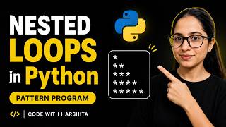 Python Nested Loops Tutorial | Solve Pattern Questions Step-by-Step 🔥
