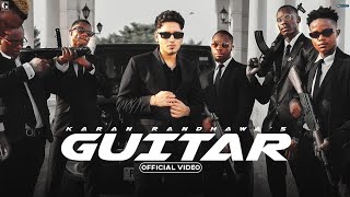 Guitar : karan Randhawa ( Full video) Rav dhillon | Latest punjabi song | 2022